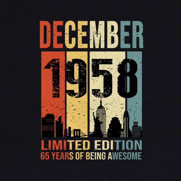 Made In 1958 December 65 Years Of Being Awesome by Mhoon 